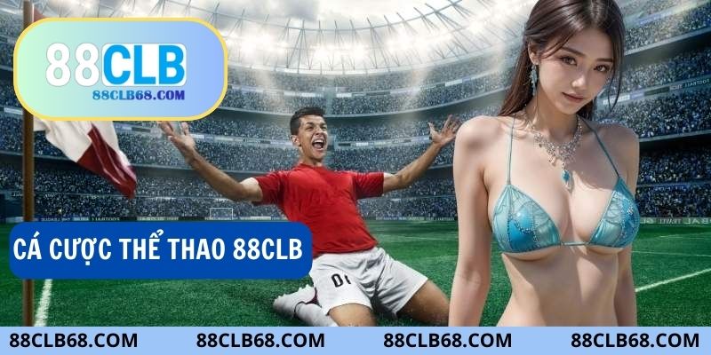 Bảng tỷ lệ cược bóng đá tại 88CLB