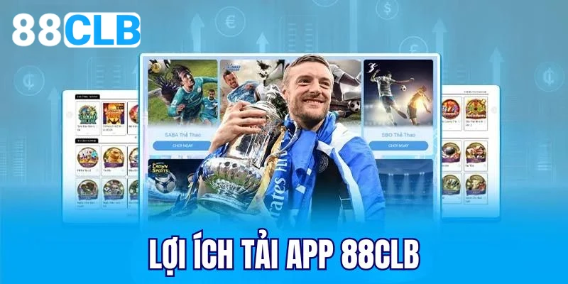 Tải app 88CLB trên điện thoại Android và iOS để tham gia cá cược trực tuyến nhanh chóng và an toàn.